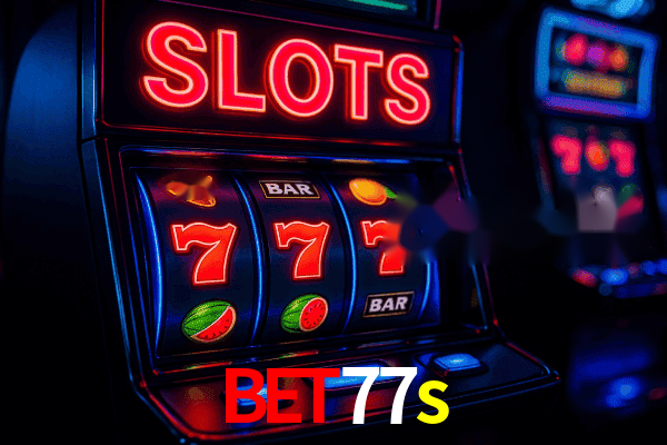 Slots bet77s - Giros Grátis Diários